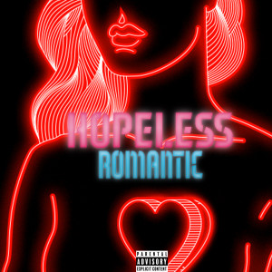 收听Rayhan Kaliq的Hopeless Romantic (Explicit)歌词歌曲
