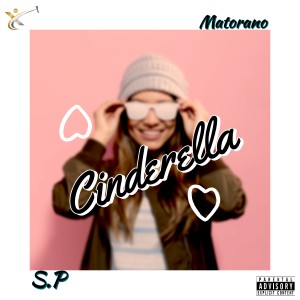 ดาวน์โหลดและฟังเพลง Cinderella (Explicit) พร้อมเนื้อเพลงจาก Matorano