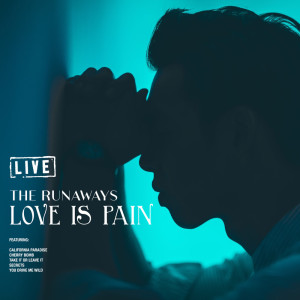 The Runaways的专辑Love Is Pain (Live)