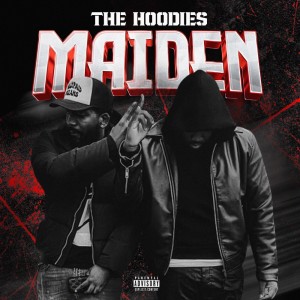 The Hoodies的專輯Maiden (Explicit)