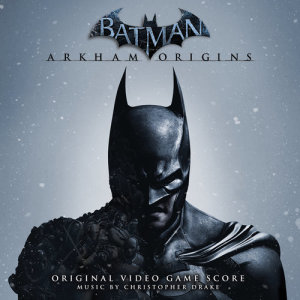 Christopher Drake的專輯Batman: Arkham Origins (Original Video Game Score)