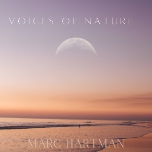 Marc Hartman的专辑Voices Of Nature