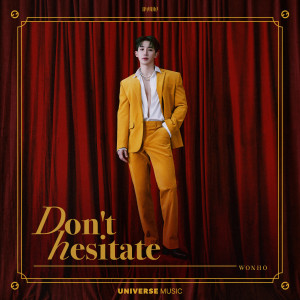 ดาวน์โหลดและฟังเพลง Don't hesitate พร้อมเนื้อเพลงจาก WONHO