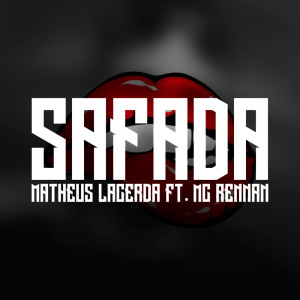 收听Matheus Lacerda的Safada (Explicit)歌词歌曲