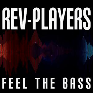 ดาวน์โหลดและฟังเพลง Feel the Bass พร้อมเนื้อเพลงจาก Rev-Players