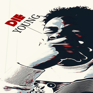 ดาวน์โหลดและฟังเพลง Die Young (Explicit) พร้อมเนื้อเพลงจาก Dov Cash