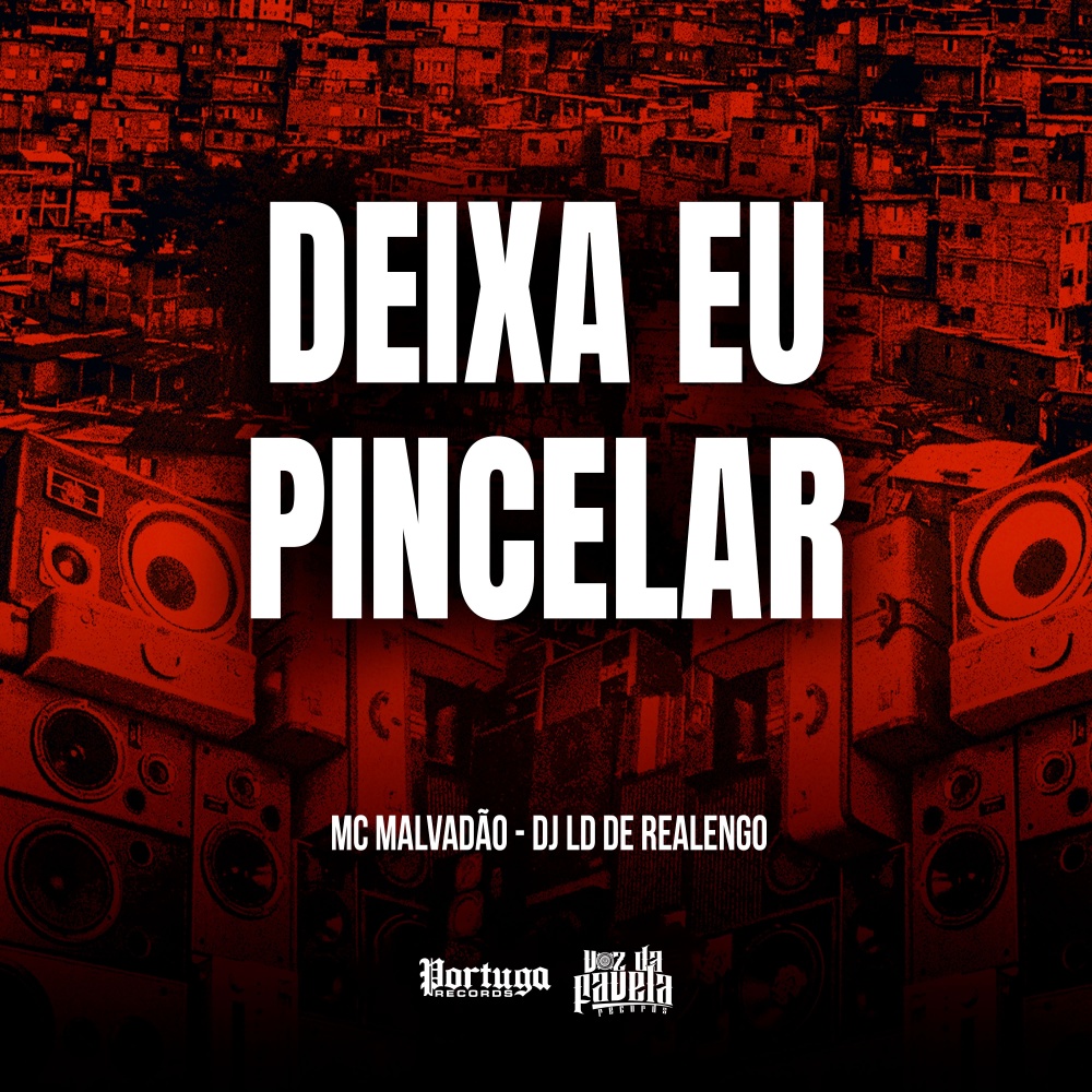DEIXA EU PINCELAR (Explicit)