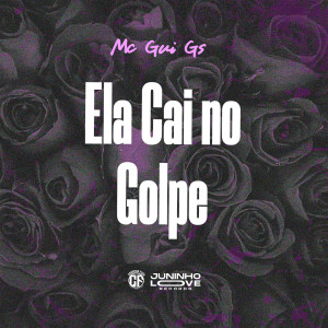 ดาวน์โหลดและฟังเพลง Ela Cai no Golpe พร้อมเนื้อเพลงจาก MC Gui GS