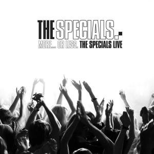 More... Or Less: The Specials Live