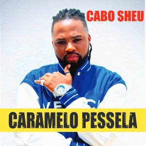 Listen to Cabo Sheu song with lyrics from Caramelo Pessela