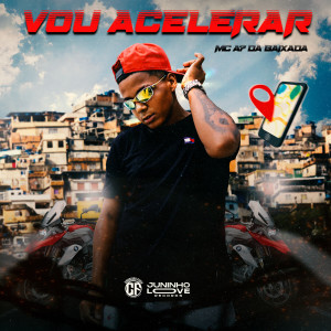 Album Vou Acelerar from Mc A7 da Baixada