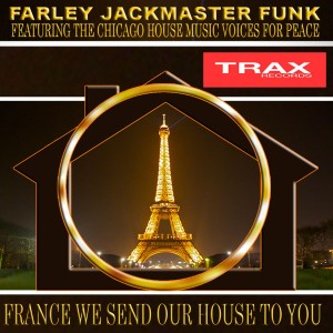 อัลบัม France We Send Our House to You ศิลปิน Farley Jackmaster Funk