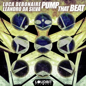 Pump That Beat (Luca Debonaire Remix)