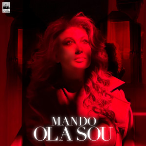 Listen to Ola Sou song with lyrics from Mando