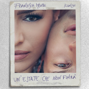 Dengarkan Un'estate che non finirà lagu dari Francesca Monte dengan lirik