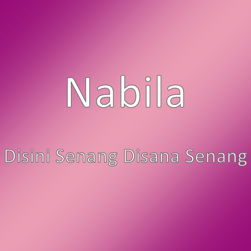 Disini Senang Disana Senang