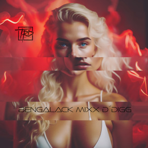 Album BengalaCk Mixx D'digg (Explicit) from TRD
