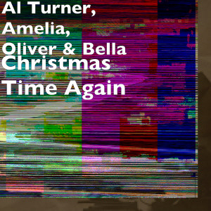 Dengarkan lagu Christmas Time Again nyanyian Al Turner dengan lirik
