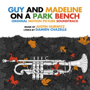 Guy and Madeline on a Park Bench (Original Motion Picture Soundtrack) dari Justin Hurwitz