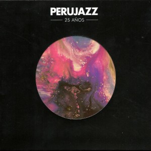 Perujazz的專輯25 Años - en Vivo, 2009