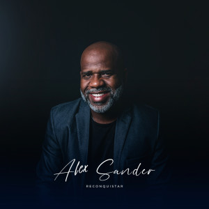 收聽Alex Sander的Reconquistar歌詞歌曲