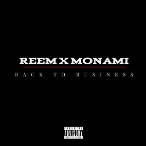 Listen to Back to Business (Explicit) song with lyrics from Reem