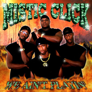 Dengarkan U Can't Stop Me (Explicit) lagu dari Mistic Click dengan lirik