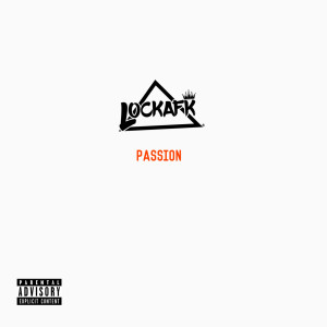 Album Passion (Explicit) from Lockafk