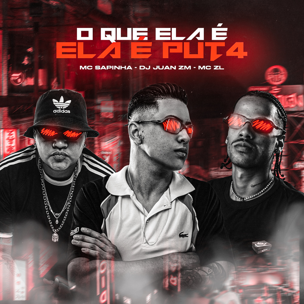 O Que Ela É, Ela É Put4 (Explicit)