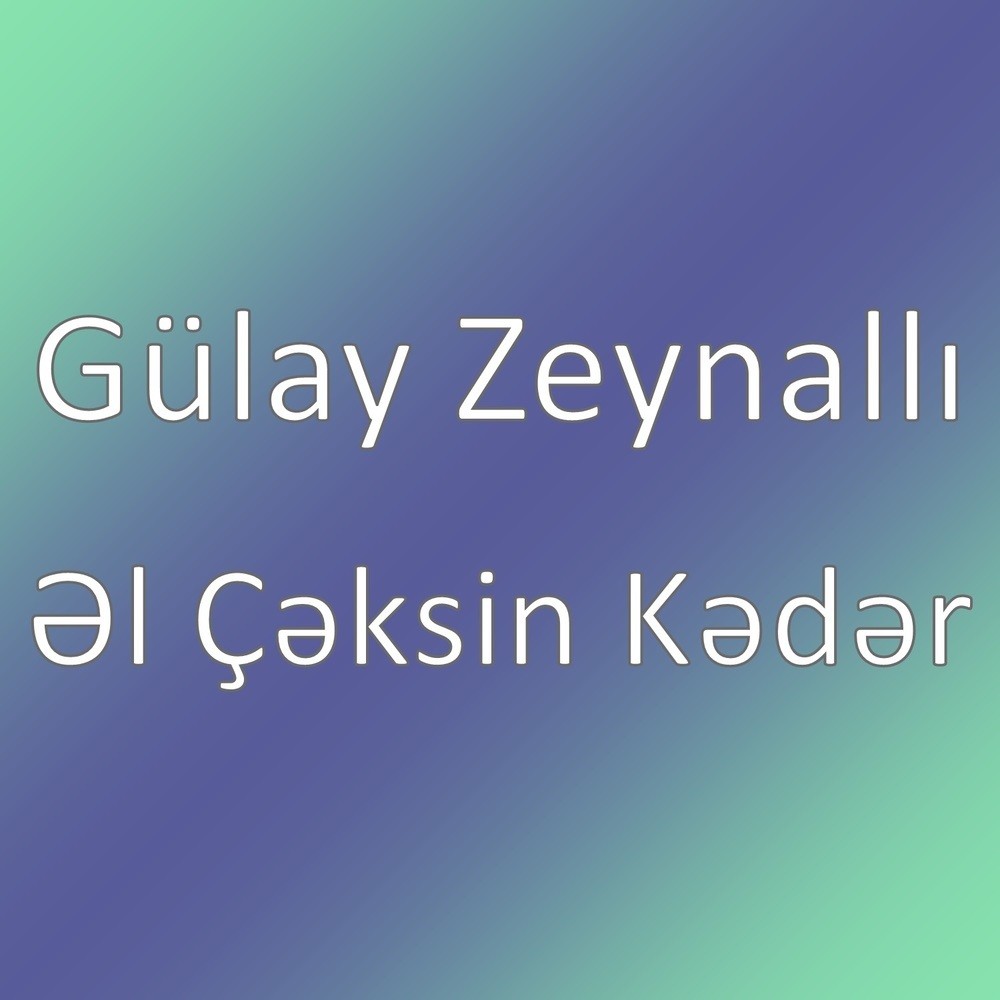 Əl Çəksin Kədər