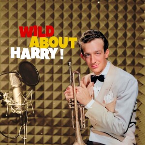Harry James的專輯Wild About Harry!