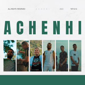 Listen to Achenhi (Explicit) song with lyrics from Tati G13