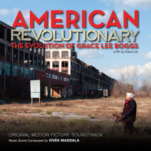 Vivek Maddala的专辑American Revolutionary: The Evolution Of Grace Lee Boggs Original Score