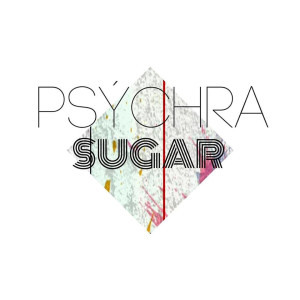 收聽Psýchra的Sugar歌詞歌曲
