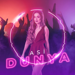Dengarkan Dunya lagu dari Asi dengan lirik