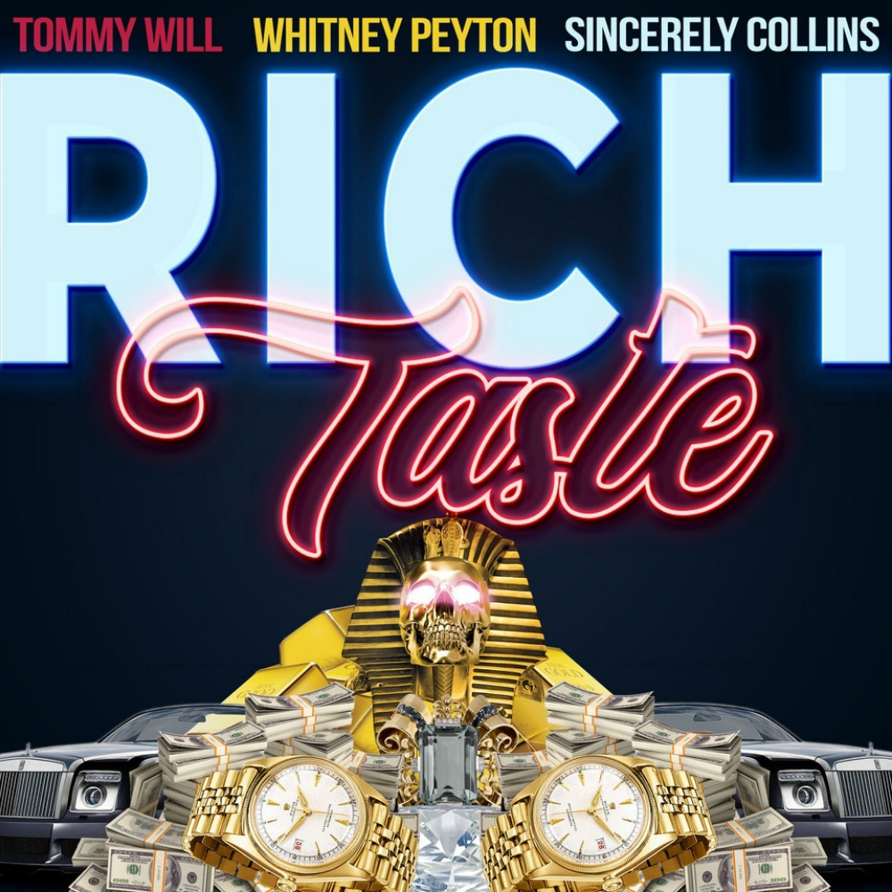 Rich Taste (feat. Whitney Peyton & Sincerely Collins)