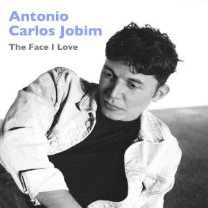อัลบัม The Face I Love ศิลปิน Antonio Carlos Jobim