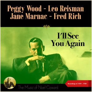 Album I'll See You Again (The Music of Noël Coward - Recordings of 1929 - 1930) from Group Star