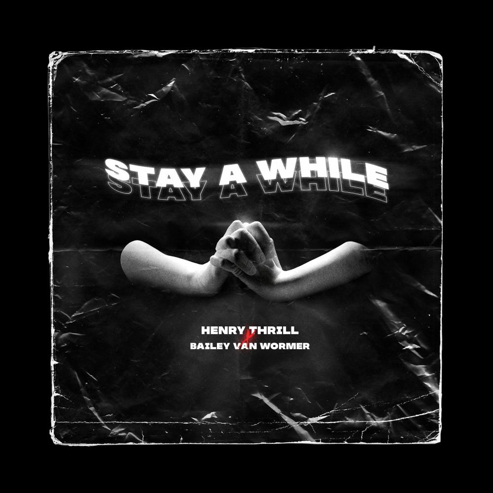 Stay a While (feat. Bailey Van Wormer)