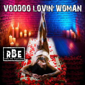 The Rudy Boy Experiment的專輯Voodoo Lovin' Woman