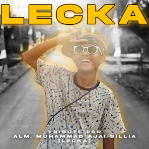 Album LECKA (Tribute for alm. Muhammad Ajai Silia) from WIRXX