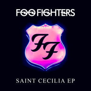 收聽Foo Fighters的Saint Cecilia歌詞歌曲