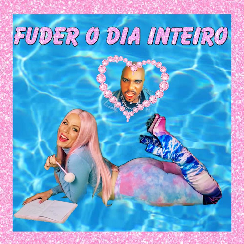 Fuder O Dia Inteiro (feat. Danniel Zui) (Explicit)