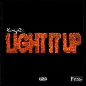收聽Young6ix的LIGHT IT UP (Explicit)歌詞歌曲
