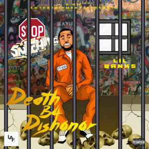 Dengarkan Death B4 Dishonor (Explicit) lagu dari Lil Banks dengan lirik
