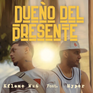 Album Dueño Del Presente from Kflame Mz6