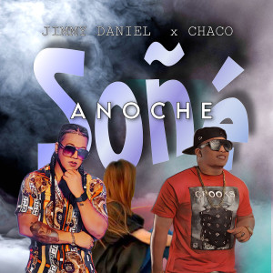 Listen to Anoche Sońe song with lyrics from Jimmy Daniel