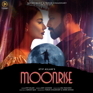 收听Atif Aslam的Moonrise歌词歌曲