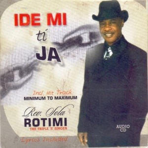 Rev Sola Rotimi的專輯Ide Mi Ti Ja