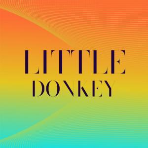 Dengarkan lagu Little Donkey nyanyian Gracie Fields dengan lirik
